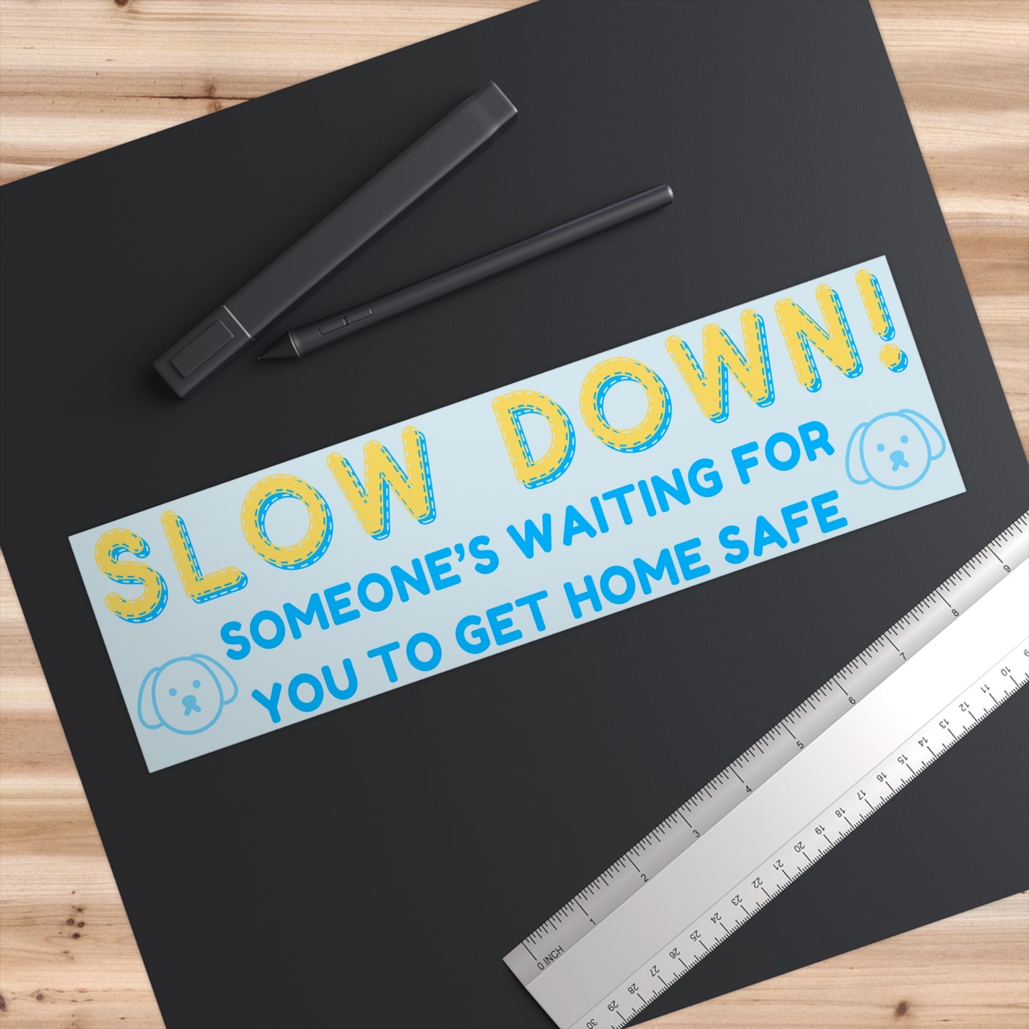 "Slow Down!" (Dog Version) Bumper Sticker