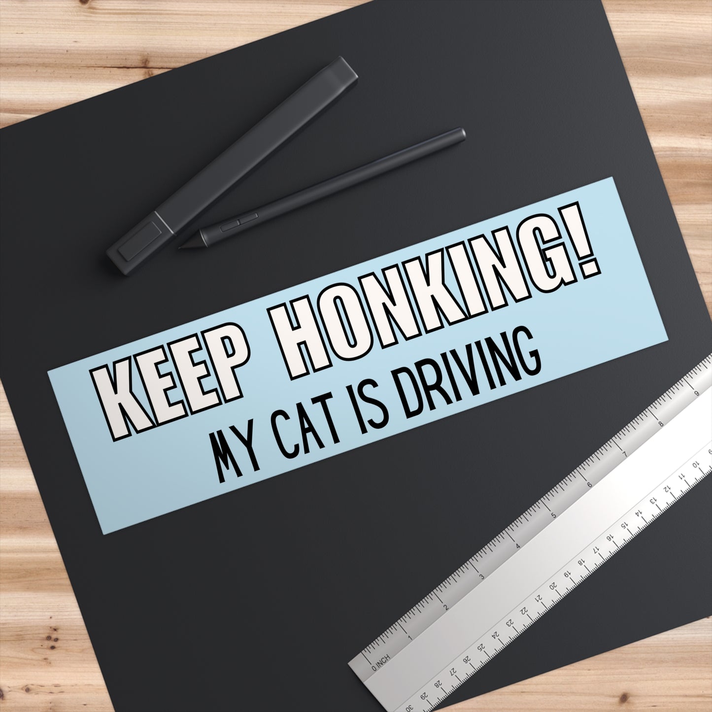 "Keep Honking! My cat is driving" Bumper Sticker