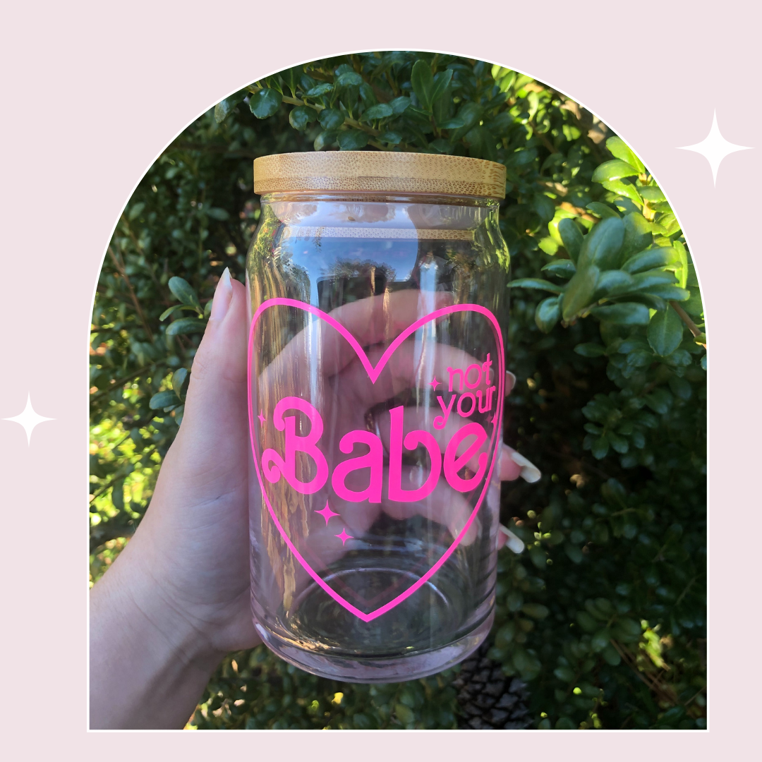 Not Your Babe Glass Can Cup