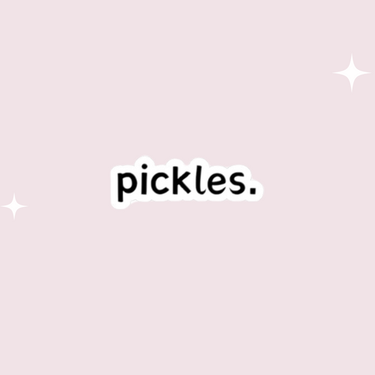 'Pickles.' Vinyl Sticker