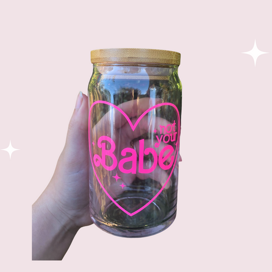 Not Your Babe Glass Can Cup